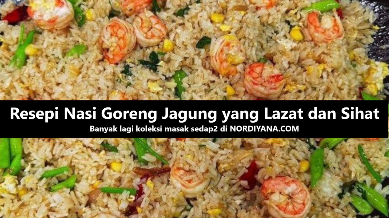 Resepi Nasi Goreng Isi Ikan Dan Telur Mata Yang Best Nordiyana