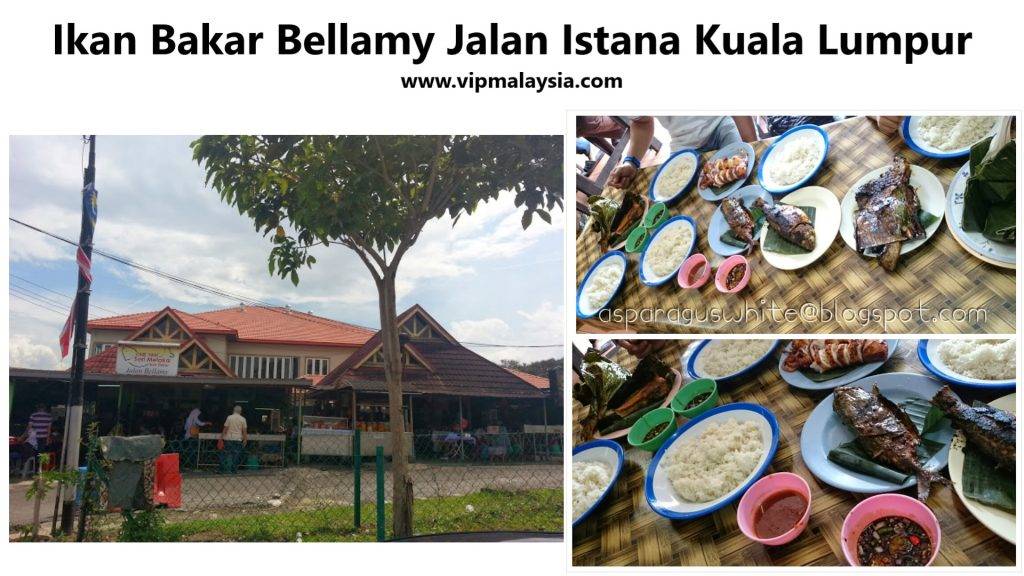 Ikan Bakar Bellamy Jalan Istana Kuala Lumpur