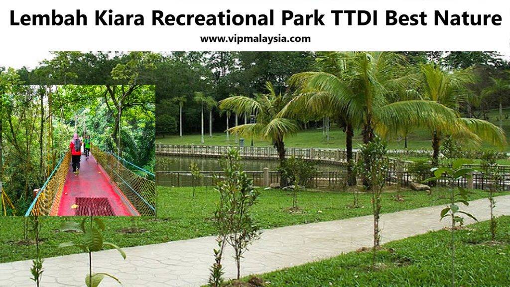 Lembah Kiara Recreational Park TTDI Best Nature in KL