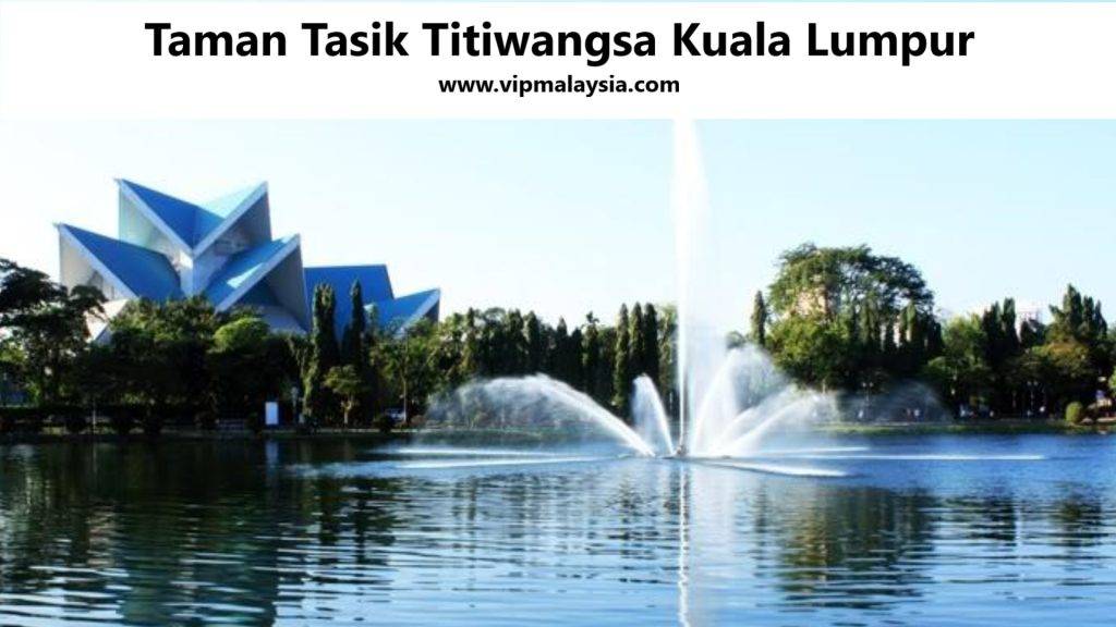 Taman Tasik Titiwangsa Recreational Park Kuala Lumpur
