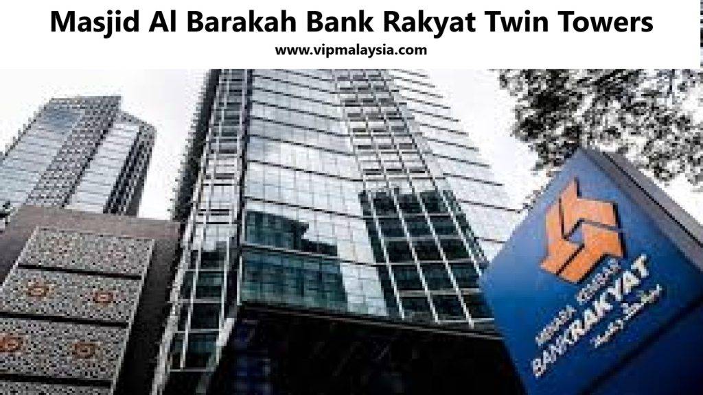 Masjid Al Barakah Bank Rakyat Twin Towers