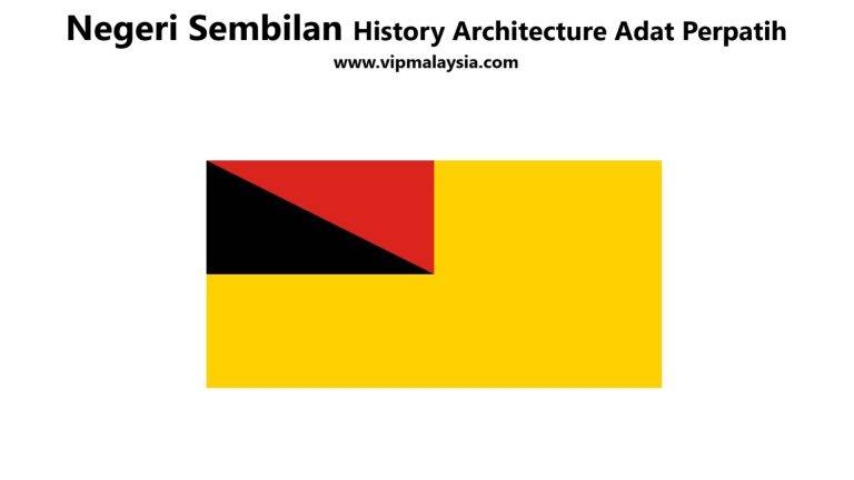 Negeri Sembilan History Architecture Adat Perpatih