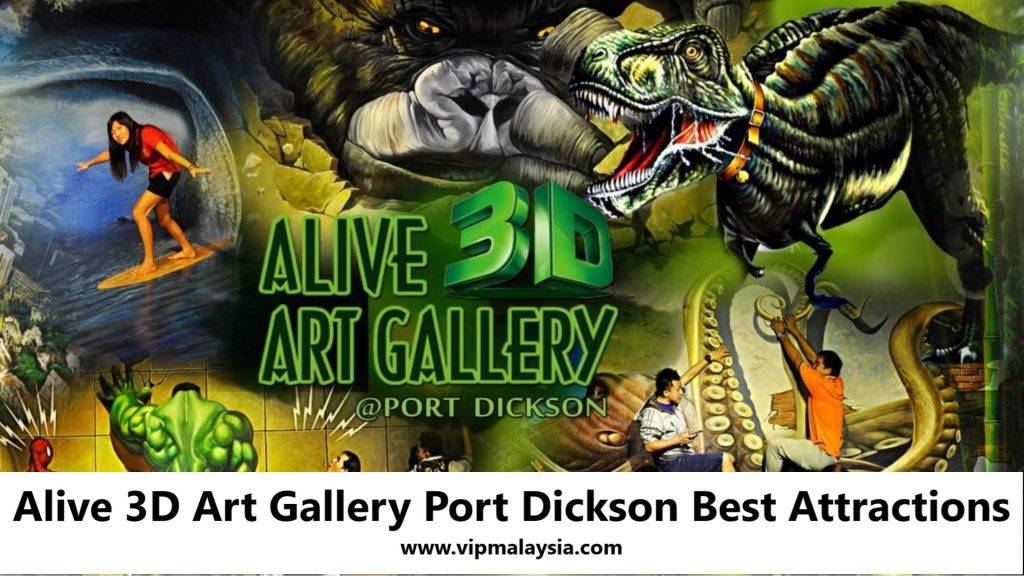 Alive 3D Art Gallery Port Dickson Best Attractions