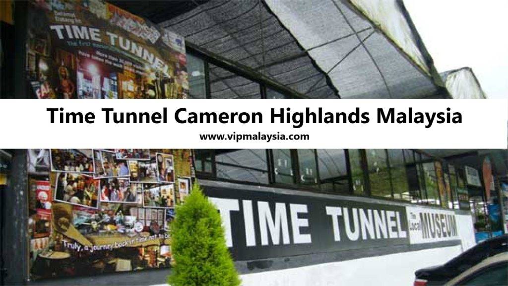 Time Tunnel, Cameron Highlands, Malaysia