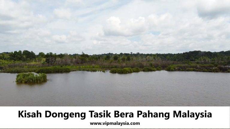 The Legendary Tales of Tasik Bera, Pahang
