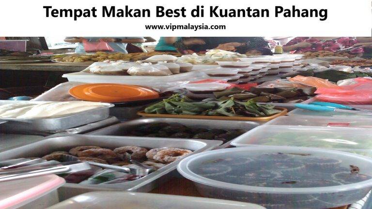 20 Must-Try Foods in Kuantan, Pahang